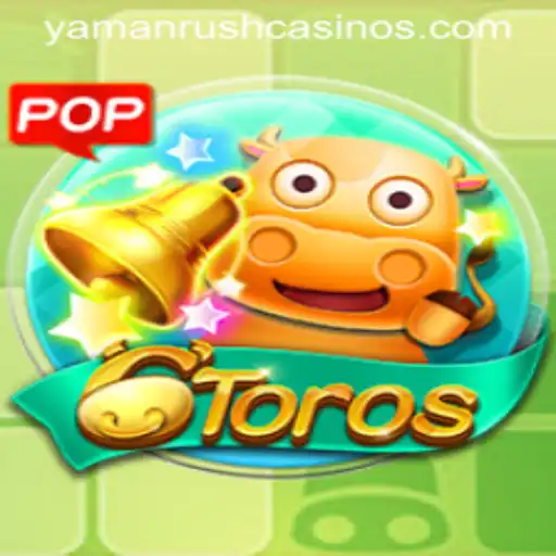 Unveiling the Thrills and Strategies of 6Toros with YamanRush
