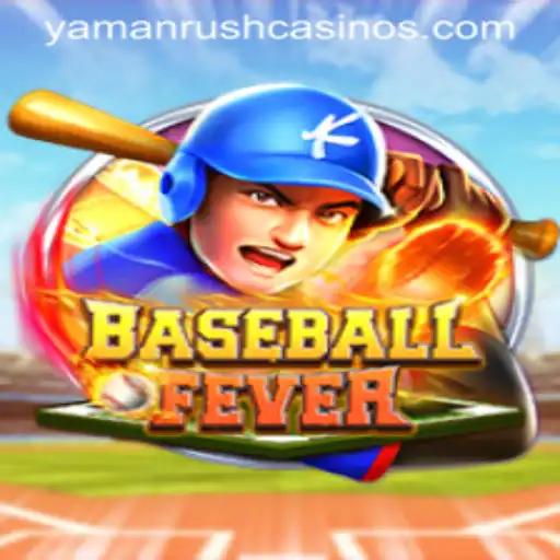 BaseballFever: Dive Into the Thrilling World of YamanRush