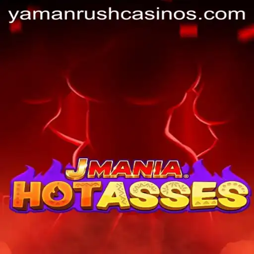 Exploring the Exciting World of JManiaHotAsses: A Deep Dive into YamanRush