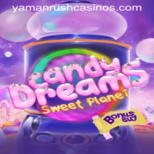 CandyDreamsSweetPlanet: A Sweet Adventure in the Universe of YamanRush