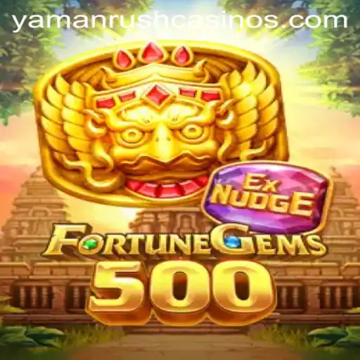 Explore the Exciting World of FortuneGems500 with YamanRush