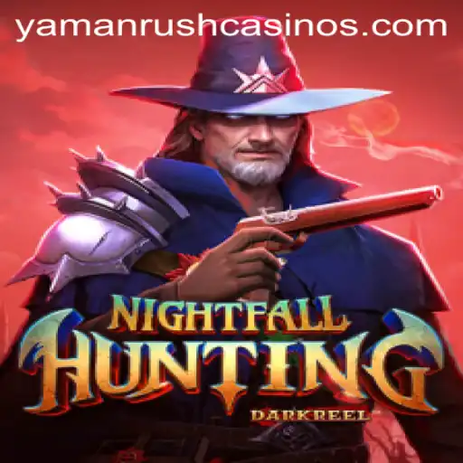Discover the Thrilling World of NightfallHunting: A Captivating Introduction to YamanRush
