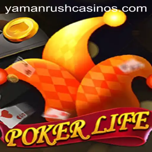 Exploring the Thrilling Dynamics of PokerLife: YamanRush