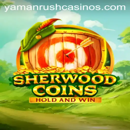 Explore the Exciting World of SherwoodCoins and YamanRush