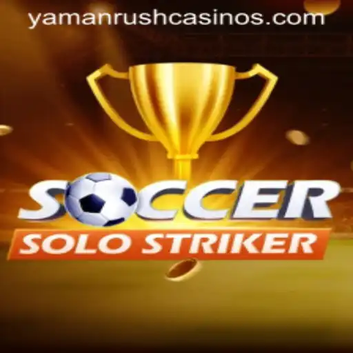 SoccerSoloStriker: An Exciting Journey into Solo Soccer Gaming with YamanRush